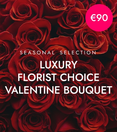 LUXURY Valentines Florist Choice €90