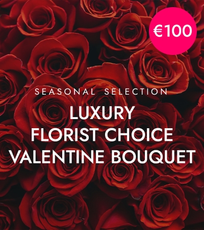 LUXURY Valentines Florist Choice €100